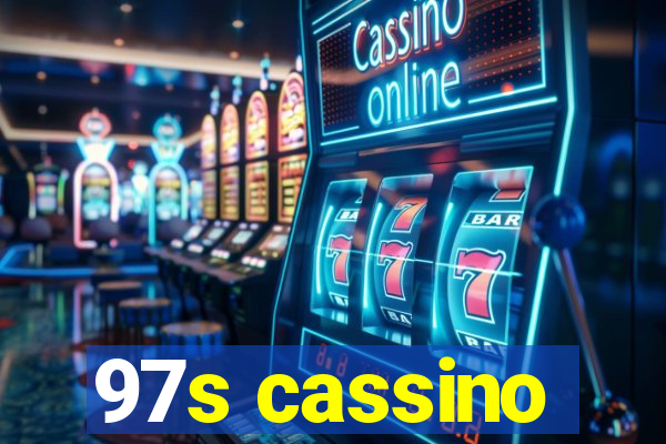 97s cassino